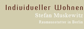 Raumausstatter Berlin: Individueller Wohnen Stefan Muskewitz